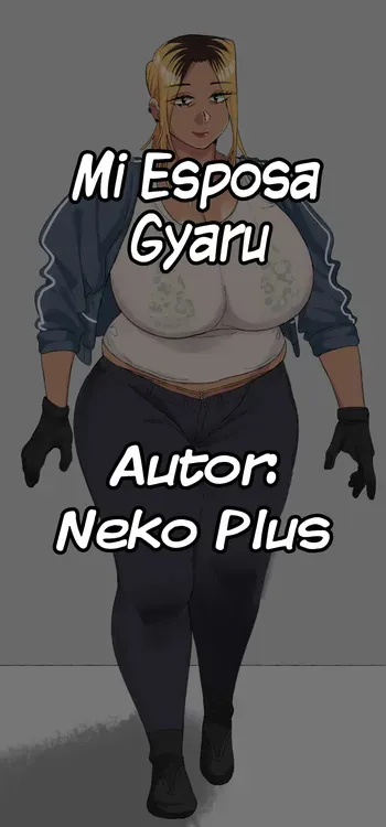 [Neko Plus] Gyaru Wife | Mi Esposa Gyaru [Spanish] manga cover