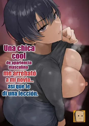 [Kurukuru] Cool-kei Dansou Onna ni Kanojo Netorareta kara, Wakarasete Yatta｜Una chica cool de apariencia masculina me arrebató a mi novia, así que le di una lección. [Spanish] [Kotori] [Decensored] manga cover