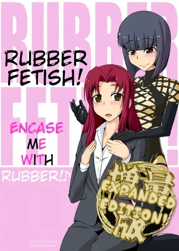 Gomu Fechi! Rubber de Watashi o Tojikomete â™ª | Rubber Fetish! Encase Me with Rubber! â™ª manga cover
