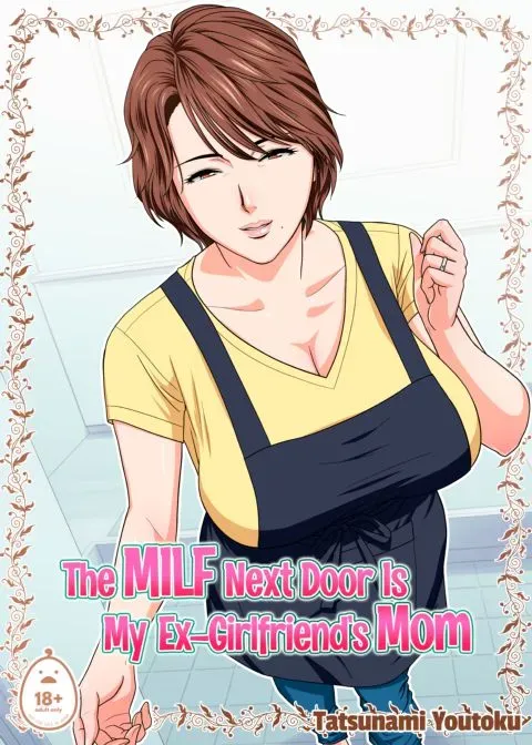 The MILF Next Door is My Ex-Girlfriends Mom manga cover