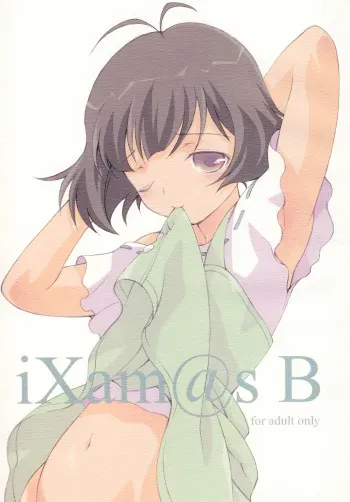 [Hogero Kikaku (Bloomer Hogero)] iXam@s B (THE iDOLM@STER) [Digital] manga cover