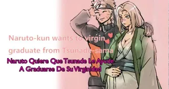 Naruto Quiere Que Tsunade Le Ayude A Graduarse De Su Virginidad manga cover