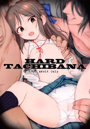 (SC2016 Summer) [HAMMER_HEAD (Makabe Gorou)] Hard Tachibana (THE IDOLM@STER CINDERELLA GIRLS) [RUS] manga cover
