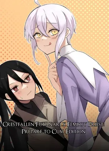 Crestfallen Futanari x Femboy Priest: Prepare to Cum Edition manga cover