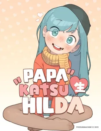 PAPAKATSU 生♥ HILDA + 【Omake 4p】 manga cover
