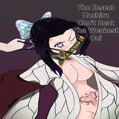 The Insect Hashira Can't Beat The Weakest Oni [Doujinshi] manga cover