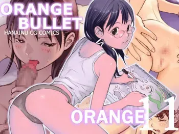 (C73) [Orange Bullet (Hanainu)] Orange 11 manga cover