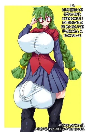 [Mocoack] Kōmanna Mahōgaku ensei o Kyōsei Shasei Saseru Hanashi - La historia de cómo una arrogante estudiante de magia fue forzada a eyacular [Spanish] [TMF] manga cover