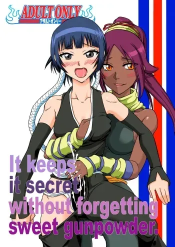 (C72) [Hijouguchi, RUBY FRUIT (Kotozuki Runo, TEI-OH-K-TAKAMURO)] It Keeps It Secret Without Forgetting Sweet Gunpowder - Amai Kayaku wo Mune ni Himete (Bleach) [English] {doujin-moe.com} manga cover
