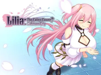 [Acerola] Lilia: The Fallen Flower in the Prison City (Animated) [Part 2/5] manga cover