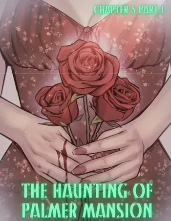[TenderMinDD & RawlyRawls] The Haunting of Palmer Mansion Chapter 5 manga cover