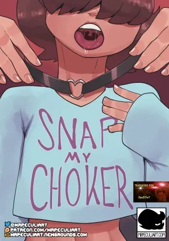 [Peculiart] Snap My Choker (Spanish) [OyeZi7w7] manga cover