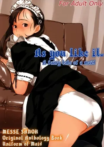 [Messe Sanoh (Various)] As you like it. A fairy tale of a maid manga cover