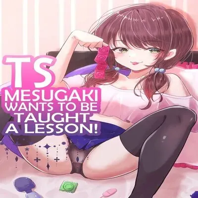 A Story About Teaching A TS-Bitch A Lesson [Original] manga cover