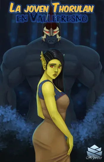 [Xpress] Young Thorulan in Ashenvale | La joven Thorulan en Vallefresno [Spanish] =Vile= manga cover