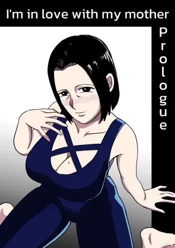 I'm in love with my mother - Prologue manga cover