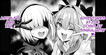 [Ankoman] Astolfo and xxx adventures at the cosplay singularity ❤ [English] manga cover
