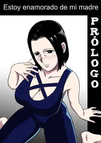 [ALAMAMA] I'm in love with my mother - Prólogo (Spanish) [ZetaWorks] manga cover