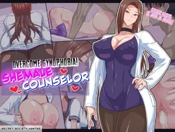 [Himitsu Kessha Vanitas] Josei Kyoufushou Kokufuku! Shemale Counselor | Overcome Gynophobia! Shemale Counselor [English] [amaimono] [Decensored] manga cover