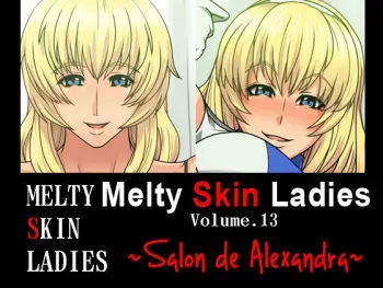 [Spiral Brain (Greco Roman)] Melty Skin Ladies Vol. 13 ~Salon de Alexandra~ (SoulCalibur) [English] [EHCOVE] manga cover