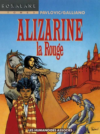 [Boro Pavlovic & Patrick Galliano] Roxalane #03 - Alizarine la Rouge [French] manga cover