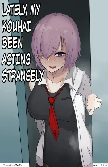 최근 후배의 상태가 이상하다 | Lately, My Kohai Been Acting Very Strangely manga cover