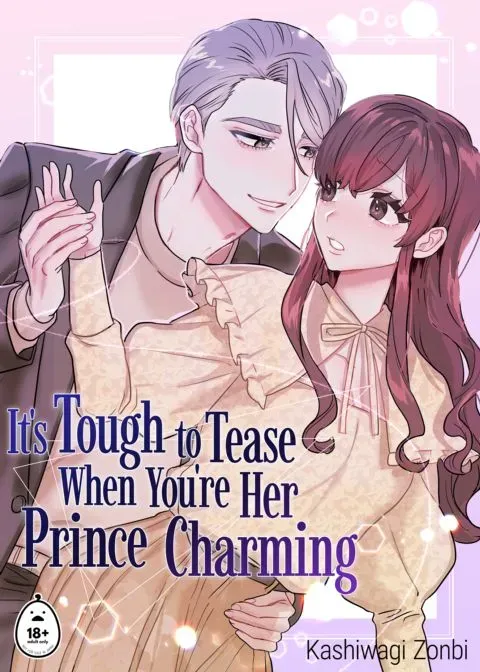 It's Tough to Tease When You're Her Prince Charming manga cover