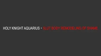 Seikishi Aquarius Chijoku no Nyotai Kaizou | Holy Knight Aquarius - Slut Body Remodeling of Shame manga cover
