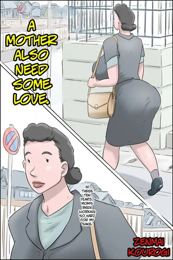 [Zenmai Kourogi] A Mother Also Need Some Love [English] manga cover