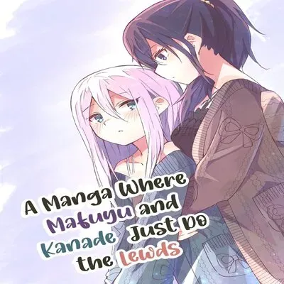 A Manga Where Mafuyu And Kanade Just Do The Lewds [Doujinshi] manga cover