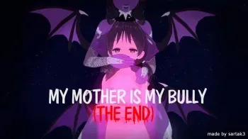 My Mother Is My Bully The End manga cover
