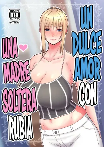 [tengohambre (Sueyuu)] Kinpatsu Single Mother to Icha Love Suru Hon [Spanish] [NTINFS] [Digital] manga cover