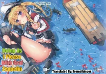 (C90) [micro page (Kuromotokun)] Graf o Sukihoudai Shichau Hon | Doing As I Please With Graf Zeppelin (Kantai Collection -KanColle-) [English] [Tremalkinger] manga cover