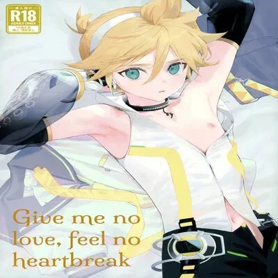 Give Me No Love, Feel No Heartbreak [Yaoi] [Doujinshi] manga cover