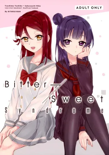 (C95) [Kitaku Jikan (Kitaku)] Bitter Sweet Syndrome (Love Live! Sunshine!!) [English] manga cover