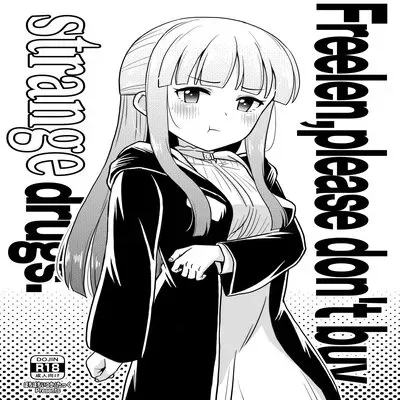 Freelen, Please Don't Buy Strange Drugs [Doujinshi] manga cover