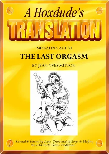 [Mitton Jean-Yves] Messalina #6 - The Last Orgasm [English] manga cover