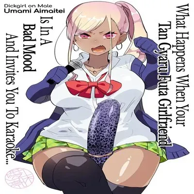 What Happens When Your Tan Gyaru Futa Girlfriend Is In A Bad Mood And Invites You To Karaoke... [Original] manga cover