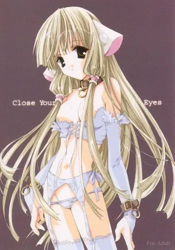(C62) [PINK DINOSAUR (Nanase Aoi)] Close Your Eyes (Chobits) manga cover