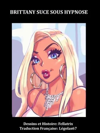 [Fellatrix] Brittany Hypnosuck / Brittany Suce sous Hypnose (French)[Légolas67] manga cover