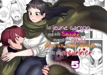 [Sakiccyo dake!(Horita ahan)] Isekai Trip Saki de Tasuketekureta noha, Hitogoroshi no Syounenn deshita. 5 | Le jeune garçon qui m'a sauvée quand j'ai trébuché dans un autre monde était un meurtrier. 5 [French] manga cover