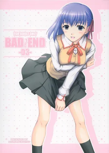 (C68) [Douwa Kensetsu (Nomura Teruya)] BAD?END -03- (Fate Stay Night) manga cover