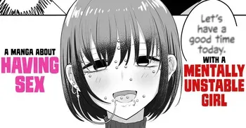 [Ricochet] Menhera Chanto Ecchina Koto Shita Manga | A Manga About Having Sex with a Mentally Unstable Girl [English] [ConTL + u_watanabe] manga cover