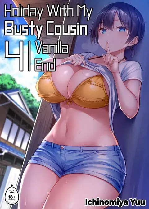 Holiday With My Busty Cousin 4 - Vanilla End manga cover