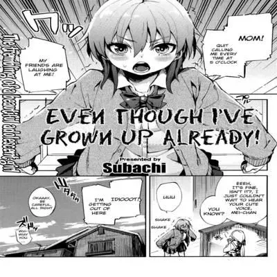 Even Though I've Grown Up Already! [Original] manga cover
