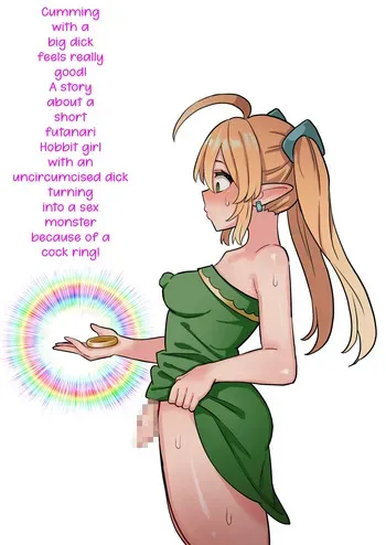 [English] [Hotaru] Cumming with a big dick feels really good! A story about a short futanari hobbit girl with an uncircumcised dick turning into a sex monster because of a cock ring! | Tanshou Houkei Futanari Hobbit Shoujo ga Mahou no Yubiwa de Kyokon Seiyoku Monster ni naru Hanashi [CarlJPTL] manga cover