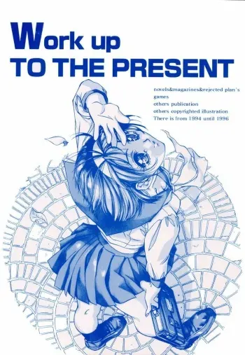 (C51) [Tange Kentou Club (Dodai Shouji)] Work up TO THE PRESENT (Various) manga cover