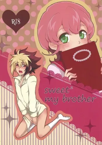 [＠Mizutama (Hisaki)] sweet2 my brother (Yu-Gi-Oh! ZEXAL) manga cover