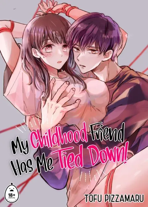 My Childhood Friend Has Me Tied Down! manga cover