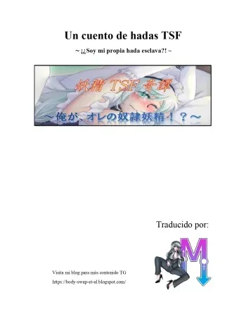 [Gozen Shichiji no Awase Kagami] Un cuento de hadas TSF ~ ¡¿Soy mi propia hada esclava?! ~ [Spanish] manga cover